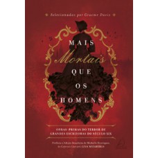 Mais mortais que os homens Mais mortais que os homens