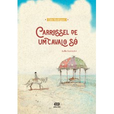 Carrossel de um cavalo só Carrossel de um cavalo só