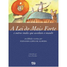 A lei do mais forte A lei do mais forte