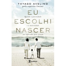 Eu escolhi nascer Eu escolhi nascer