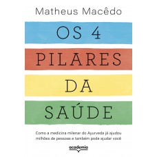 Os 4 pilares da saúde Os 4 pilares da saúde