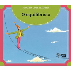O equilibrista O equilibrista