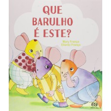 Que barulho é este?