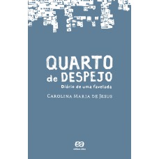 Quarto de despejo - Diário de uma favelada Quarto de despejo - Diário de uma favelada