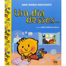 Um dia desses Um dia desses