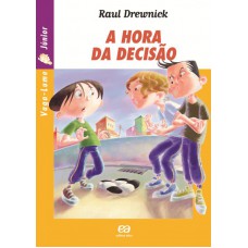 A hora da decisão A hora da decisão