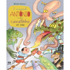 O invencível Antônio e seu cavalinho de pau