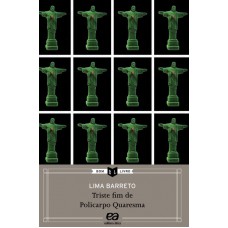 Triste fim de Policarpo Quaresma Triste fim de Policarpo Quaresma