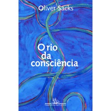 O rio da consciência O rio da consciência