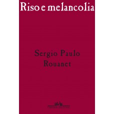 Riso e melancolia Riso e melancolia