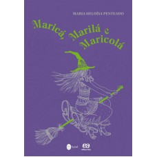 Maricá, Marilá e Maricolá Maricá, Marilá e Maricolá