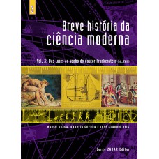 Breve história da ciência moderna - vol.3 Breve história da ciência moderna - vol.3