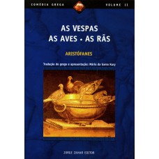 As vespas, as aves, as rãs As vespas, as aves, as rãs