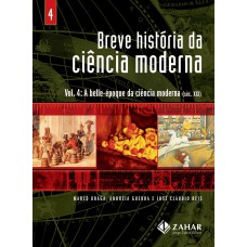 Breve história da ciência moderna - vol.4 Breve história da ciência moderna - vol.4