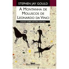 A montanha de moluscos de Leonardo da Vinci A montanha de moluscos de Leonardo da Vinci