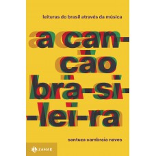 A canção brasileira A canção brasileira