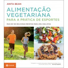 Alimentação vegetariana para a prática de esportes Alimentação vegetariana para a prática de esportes