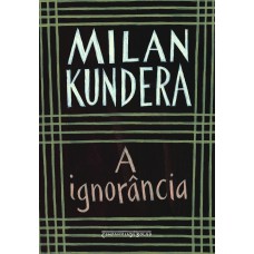 A ignorância A ignorância