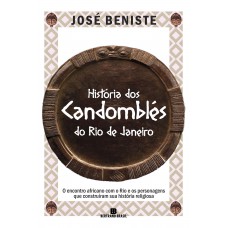 História dos Candomblés do Rio de Janeiro História dos Candomblés do Rio de Janeiro