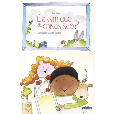 É assim que as coisas são?