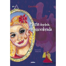 Maria Degolada, Santa Assombrada