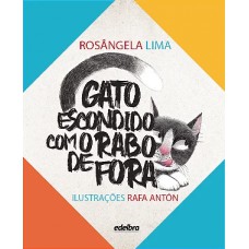Gato escondido com o rabo de fora