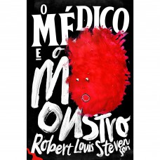 O médico e o monstro O médico e o monstro