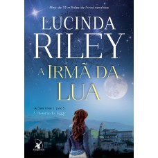 A irmã da lua (As Sete Irmãs – Livro 5) A irmã da lua (As Sete Irmãs – Livro 5)