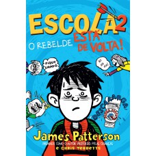 Escola 2: O rebelde está de volta! Escola 2: O rebelde está de volta!