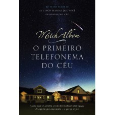 O primeiro telefonema do céu