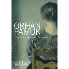 O romancista ingênuo e o sentimental O romancista ingênuo e o sentimental