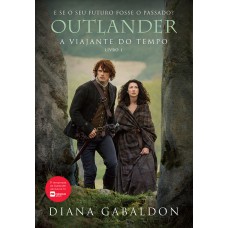 A viajante do tempo (Outlander - Livro 1) A viajante do tempo (Outlander - Livro 1)