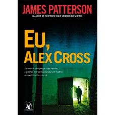 Eu, Alex Cross Eu, Alex Cross