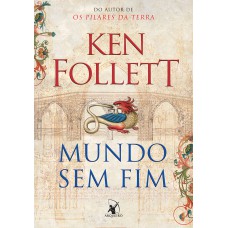 Mundo sem fim (Kingsbridge – Livro 2) Mundo sem fim (Kingsbridge – Livro 2)