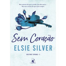 Sem coração (Chestnut Springs - Livro 2) Sem coração (Chestnut Springs - Livro 2)