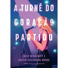 A turnê do coração partido A turnê do coração partido