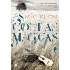 As cordas mágicas As cordas mágicas