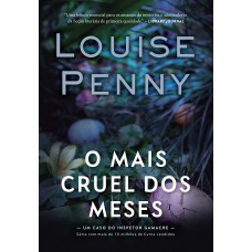 O mais cruel dos meses (Inspetor Gamache – Livro 3) O mais cruel dos meses (Inspetor Gamache – Livro 3)