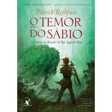 O temor do sábio (A Crônica do Matador do Rei – Livro 2) O temor do sábio (A Crônica do Matador do Rei – Livro 2)