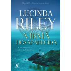 A irmã desaparecida (As Sete Irmãs – Livro 7) A irmã desaparecida (As Sete Irmãs – Livro 7)