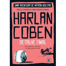 Detalhe final (Myron Bolitar – Livro 6) Detalhe final (Myron Bolitar – Livro 6)
