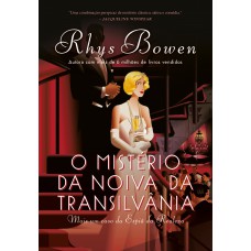 O mistério da noiva da Transilvânia (A espiã da realeza – Livro 4) O mistério da noiva da Transilvânia (A espiã da realeza – Livro 4)