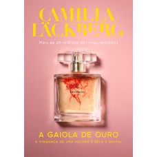 A gaiola de ouro (Revenge – Livro 1)