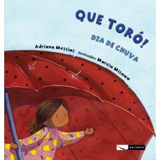 Que Toró! dia de chuva Que Toró! dia de chuva