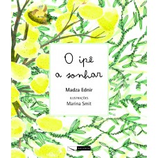 O ipê a sonhar O ipê a sonhar