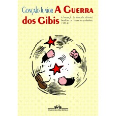 A guerra dos gibis A guerra dos gibis