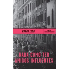 Nada como ter amigos influentes