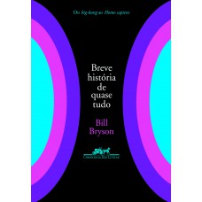 Breve história de quase tudo Breve história de quase tudo