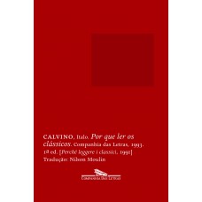 Por que ler os clássicos Por que ler os clássicos