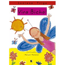 Vira Bicho! Vira Bicho!